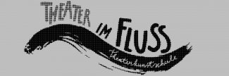 Header image for Theater im Fluss