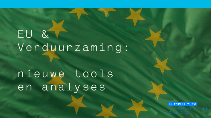EU & Verduurzaming: nieuwe tools en analyses