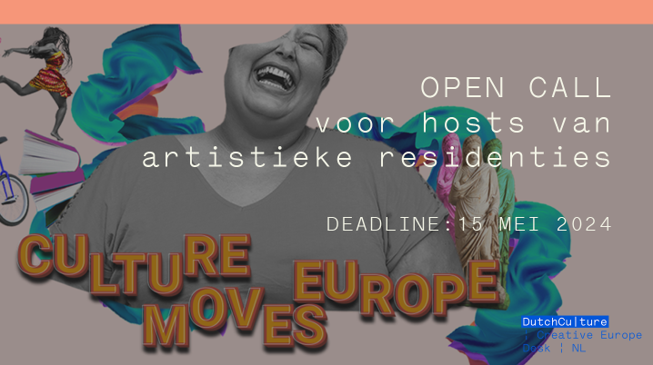 Culture Moves Europe: call voor hosts van residenties (deadline 15 mei 2024)